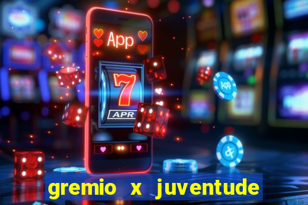 gremio x juventude ao vivo